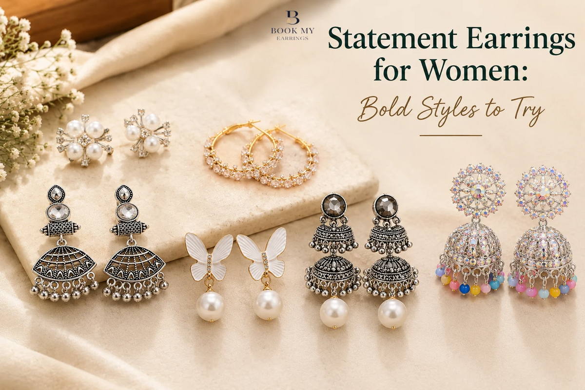 Statement Earrings for Women: Bold Styles to Try | BME